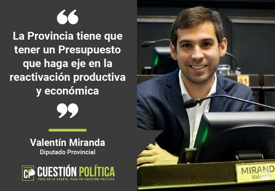 “La Provincia tiene que tener un Presupuesto que haga eje en la reactivación productiva y económica"